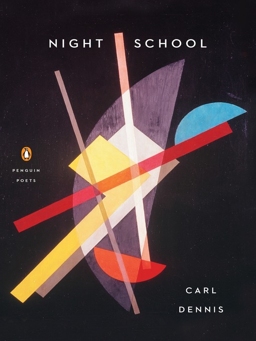 Title details for Night School by Carl Dennis - Available